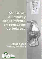 Imagen de archivo de Maestros, Alumnos Y Conocimiento En Contextos De Pobreza. a la venta por Juanpebooks