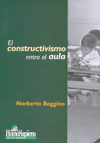 Stock image for Constructivismo Entra Al Aula (rustica) - Boggino Norberto for sale by Juanpebooks