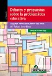 Stock image for Debates Y Propuestas Sobre La Problem tica Educativa - Homos for sale by Juanpebooks