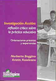 Stock image for Investigacion Accion Reflexion Critica Sobre La Practica Ed for sale by Juanpebooks