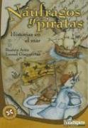 Imagen de archivo de Naufragos Y Piratas Historias En El Mar (flor De La Canela) a la venta por Juanpebooks