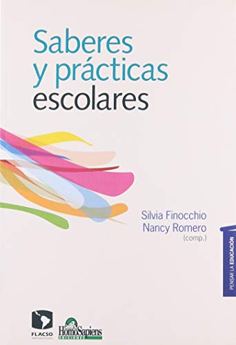 9789508086525: saberes y practicas escolares