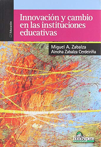 Imagen de archivo de Innovacin y cambio en las instituciones educativas a la venta por SoferBooks