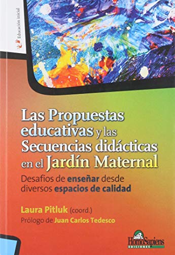 Imagen de archivo de Las Propuestas Educativas Y Las Secuencias Didacticas En El a la venta por Juanpebooks