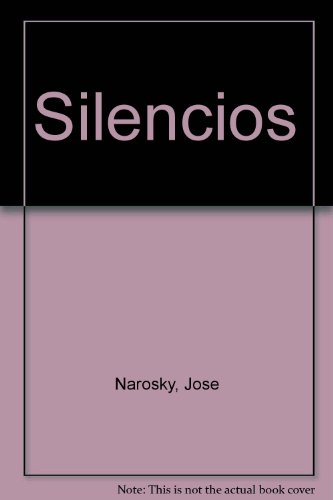 9789508340009: Silencios (Spanish Edition)