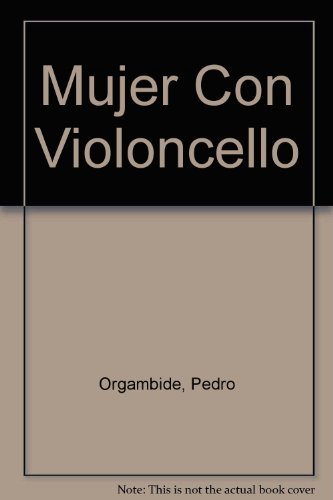 9789508340252: Mujer Con Violoncello (Spanish Edition)