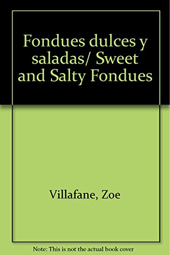 Stock image for FONDUES DULCES Y SALADAS for sale by SoferBooks
