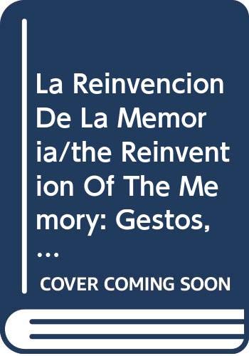 Imagen de archivo de La Reinvencion De La Memoria a la venta por Anybook.com