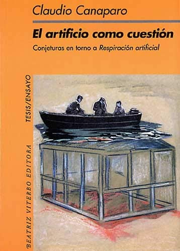 El artificio como cuestion (Spanish Edition) (9789508450739) by Claudio Canaparo