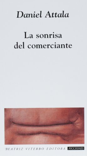 Beispielbild fr La Sonrisa Del Comerciante/the Merchant's Smile zum Verkauf von Ammareal