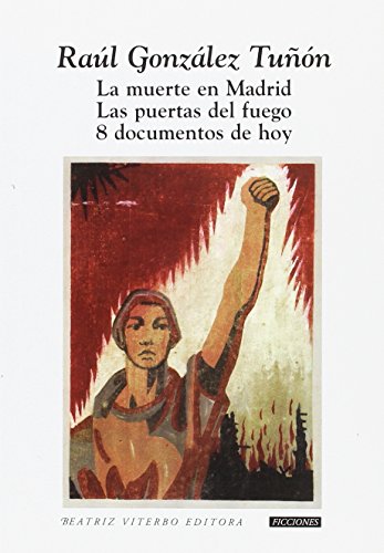 9789508452580: La muerte en Madrid. Las puertas del fuego. 8 documentos de hoy