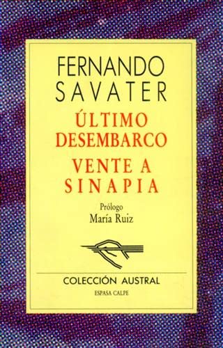 Ultimo Desembarco - Vente a Sinapia (Spanish Edition) (9789508520487) by Savater