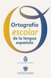 Stock image for ortografia escolar de la lengua espanola varios for sale by LibreriaElcosteo