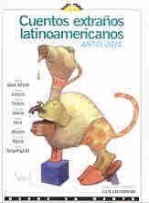 Cuentos Extra~nos Latinoamericanos: Antologia (Desde La Gente) (Spanish Edition)