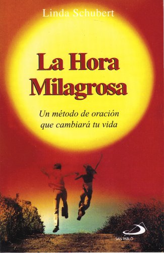 La Hora Milagrosa (9789508612618) by SCHUBERT