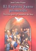 Stock image for el espiritu santo prometido juan carlos pisano novena for sale by LibreriaElcosteo