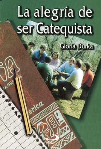 Stock image for la alegria de ser catequista gloria durka for sale by DMBeeBookstore