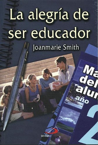 9789508614711: La Alegria de Ser Educador (Spanish Edition)