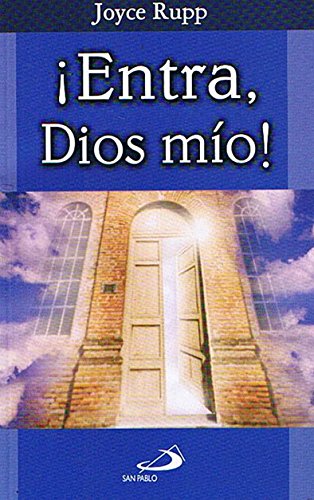 Entra, Dios Mio! (Spanish Edition) (9789508616753) by Pbro. Eduardo GarcÃ­a Y Silvia Gastaldo