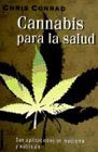 Cannabis Para La Salud (Spanish Edition) (9789508700544) by Unknown Author