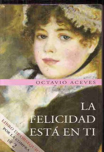 9789508700605: Felicidad Esta En Ti (Spanish Edition)