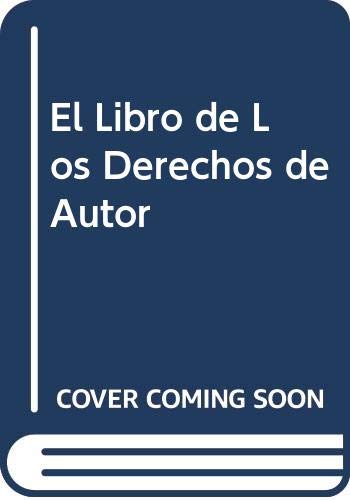 Stock image for EL LIBRO DE LOS DERECHOS DE AUTOR. GUIA PRACTICA for sale by CATRIEL LIBROS LATINOAMERICANOS