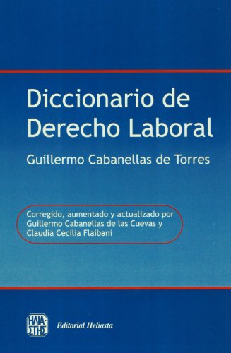 Beispielbild fr diccionario de derecho laboral c de torres heliasta zum Verkauf von LibreriaElcosteo