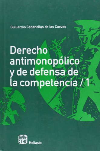 Stock image for DERECHO ANTIMONOPOLICO Y DE DEFENSA DE LA COMPETENCIA /1 for sale by CATRIEL LIBROS LATINOAMERICANOS