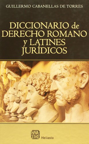 Beispielbild fr DICCIONARIO DE DERECHO ROMANO Y LATINES JURIDICOS zum Verkauf von CATRIEL LIBROS LATINOAMERICANOS