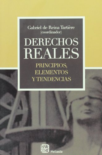 Derechos reales. Principios, elementos y tendencias.