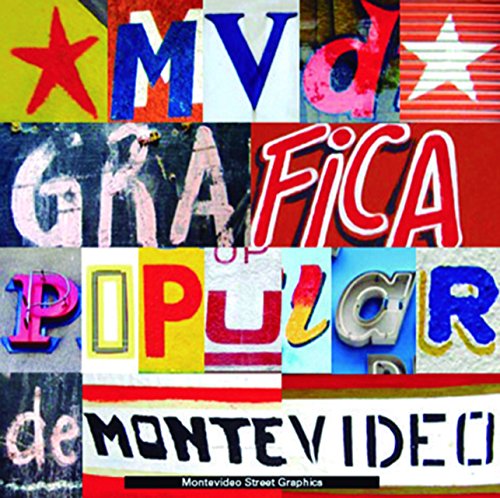 Imagen de archivo de MVD: Montevideo Street Graphics: Gráfica Popular de Montevideo a la venta por Books From California