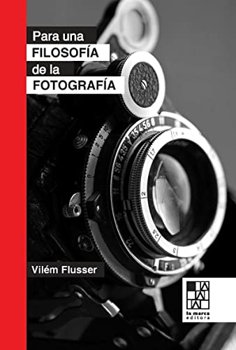 Stock image for Para Una Filosofia De La Fotografia - Vilm Flusser for sale by Juanpebooks