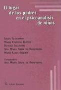 9789508920157: El Lugar de los Padres en el Psicoanalisis de Ninos