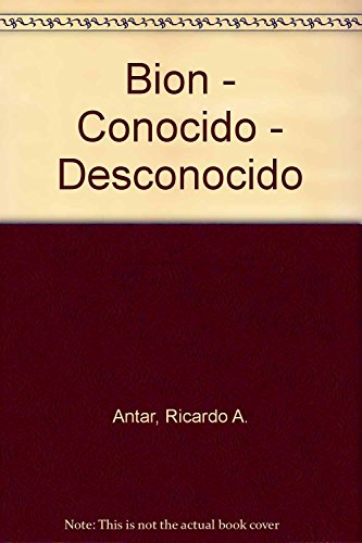 9789508920706: Bion - Conocido - Desconocido (Spanish Edition)