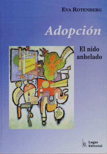 9789508921178: Adopcion: el nino anhelado (Spanish Edition)