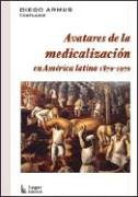 Imagen de archivo de Avatares De La Medicalizacion (Coleccion Salud Colectiva) (Spanish Edition) a la venta por Ergodebooks