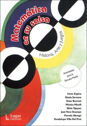 Stock image for libro matematica en su salsa historia arte y juegos zapic for sale by LibreriaElcosteo