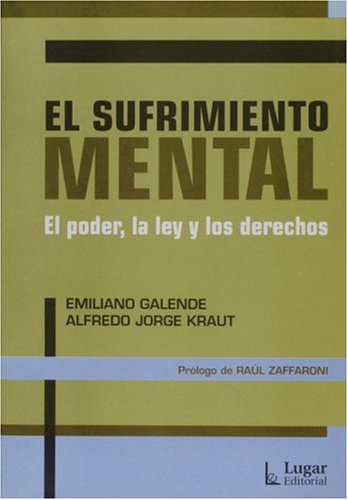 Imagen de archivo de El Sufrimiento Mental. El poder, la lEmiliano Galende; Alfredo Jorge a la venta por Iridium_Books