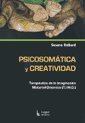 Imagen de archivo de PSICOSOMATICA Y CREATIVIDAD a la venta por medimops