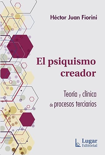 Imagen de archivo de el psiquismo creador teoria y clinica hector fiorini lg a la venta por DMBeeBookstore