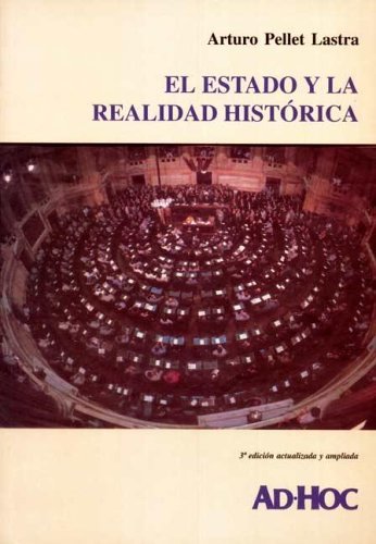 Imagen de archivo de el estado y la realidad historica arturo pellet lastra Ed. 2001 a la venta por DMBeeBookstore