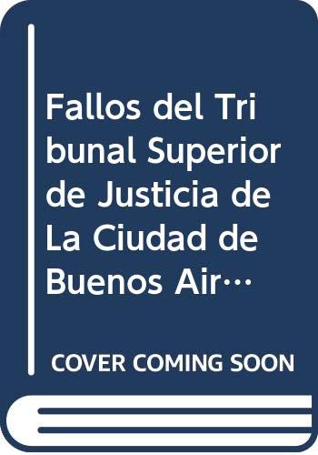 Fallos del Tribunal Superior de Justicia de La Ciudad de Buenos Aires (Spanish Edition) (9789508945341) by Aa