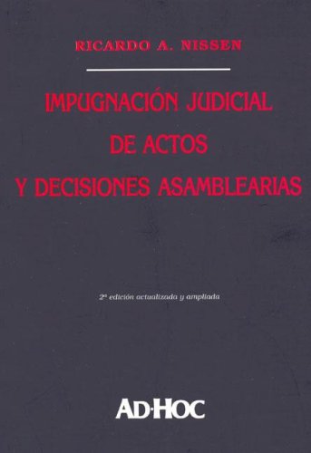 Beispielbild fr Impugnacion Judicial De Actos Y Decisiones Asamblearias - Ni zum Verkauf von Libros del Mundo