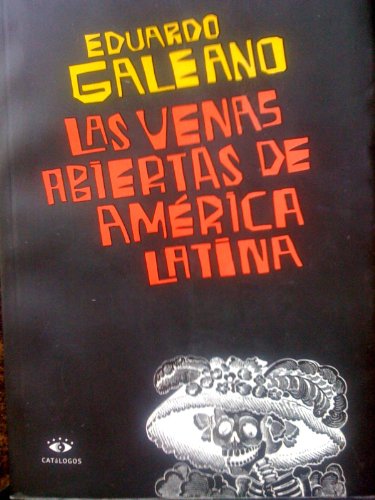 9789508950949: Las Venas Abiertas de America Latina (Spanish Edition)