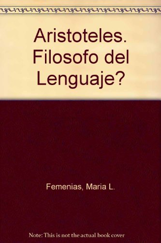 Aristóteles filósofo del lenguaje?.