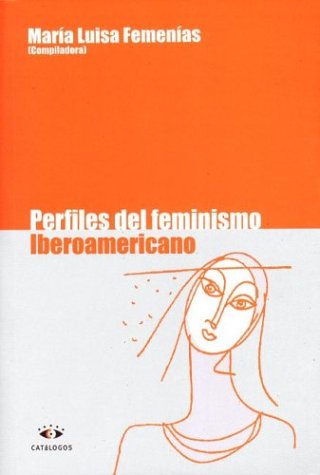 Beispielbild fr Perfiles del feminismo iberoamericano / zum Verkauf von Puvill Libros