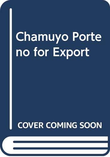 Beispielbild fr CHAMUYO PORTEO FOR EXPORT. CONSERVE SU IDENTIDAD PORTEA EN INGLES zum Verkauf von CATRIEL LIBROS LATINOAMERICANOS