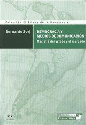Stock image for Democracia Y Medios De Comunicacion - Bernardo Sorj for sale by Juanpebooks
