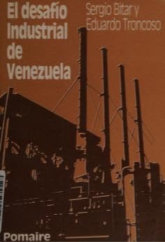 Stock image for El desafo industrial de Venezuela. for sale by Ventara SA
