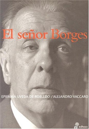 9789509009097: El Senor Borges